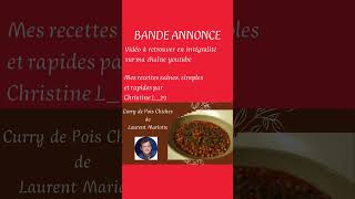 Bande annonce  67  Curry de pois chiches de Laurent Mariotte avec des tomates [upl. by Korey]