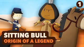 Sitting Bull Origin of a Legend  Native American History  Part 1  Extra History [upl. by Neenad]