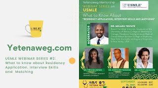 USMLE Webinar series 2 What to Know About Residency Application Interview Skills and Matching [upl. by Reinhardt]