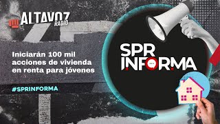 Iniciarán 100 mil acciones de vivienda en renta para jóvenes [upl. by Aneleve]