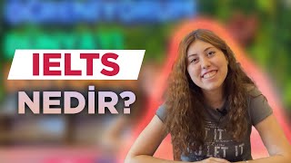 IELTS Sınavı Nedir  IELTS Sınavına Nasıl Hazırlanılır [upl. by Alicea]