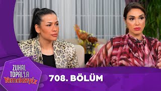 Zuhal Topalla Yemekteyiz 708 Bölüm Yemekteyiz [upl. by Darce]