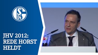 JHV 2012 Rede Sportvorstand Horst Heldt [upl. by Nahgrom]