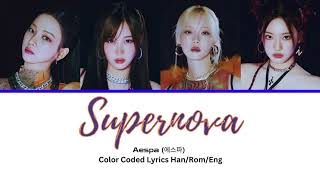 Aespa 에스파  Supernova Color Coded Lyrics [upl. by Aivato2]