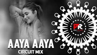 AAYA AAYA PYAR AAYA  CIRCUIT MIX  DJ SIBU NAYAGARH x PK REMIX OFFICIAL [upl. by Nath]