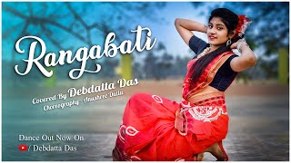 Rangabati  Gotro  Debdatta Das  Dance Choreography  new Folk Song 2019 [upl. by Sarena989]