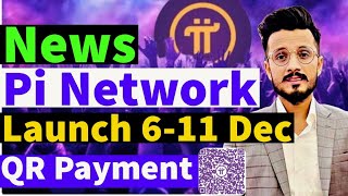 Pi Network latest news today  Pi Network QR code payment  Pi Network event in December [upl. by Tolmann]