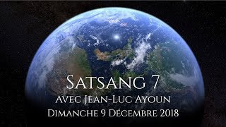 SATSANG 7  9 Décembre 2018 [upl. by Quintessa]