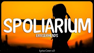 Spoliarium  Eraserheads Lyrics Video [upl. by Errol]