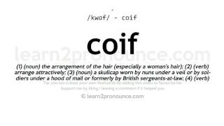 Pronunciation of Coif  Definition of Coif [upl. by Euphemiah]