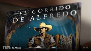 El Corrido De AlfredoJoel H El Plebio🎸 Lyric Video [upl. by Hughmanick]