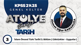 3  İslam Öncesi Türk Tarihi 3 Bölüm  Göktürkler  Uygurlar   Ahmet Uğur KARAKUZA [upl. by Joao]