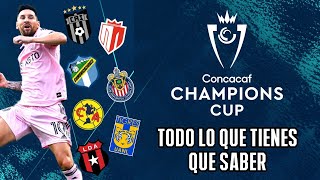 ASÍ SE JUGARÁ LA NUEVA CONCACAF CHAMPIONS CUP 2024FORMATO CALENDARIO EQUIPOS SORTEO PARTIDOS [upl. by Euqram]