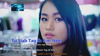 Tu Siab Tag Ib Sim Neej Official Music Video  Mas Lis Yaj [upl. by Sandell]