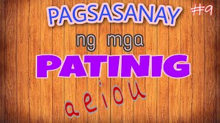 Video 09 Patinig  a e i o u  vowels  abakada  Unang Hakbang sa Pagbasa [upl. by Wendell]