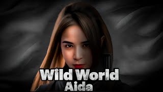 Aida  Wild World [upl. by Leoy]