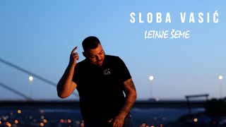 Sloba Vasić  Letnje šeme Official Video 2024 [upl. by Lawler]