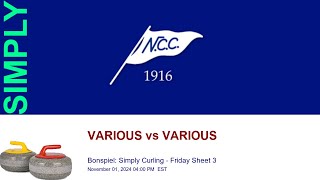 🥌 NCC Bonspiel Simply Curling  Friday Sheet 3  VARIOUS vs VARIOUS [upl. by Shifra]