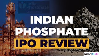 Indian Phosphate IPO Whats In Store For The Company  Should You Subscribe  NDTV Profit [upl. by Lynna740]