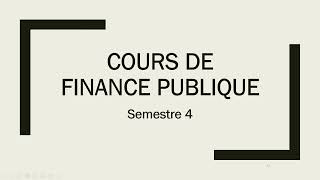 Finance publique Semestre 4 2eme épisode [upl. by Eicyak]