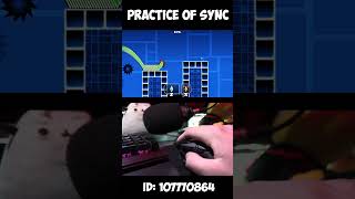 Practice Of Sync on Geometry Dash 22 [upl. by Oilut740]