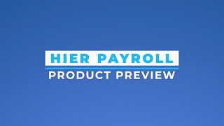 Hier Payroll  Product Preview 2024 [upl. by Lilaj]