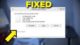 fix Cant read from the source file or disk in Windows 1011 [upl. by Jolee]