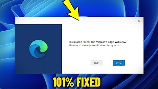 The Microsoft Edge Webview2 Runtime is already installed for the system  Fix Installation failed ✅ [upl. by Frieda515]