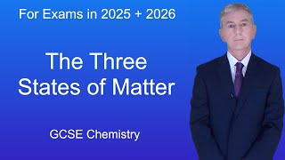 GCSE Chemistry Revision quotThe Three States of Matterquot [upl. by Selia403]