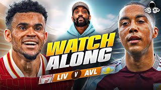 Liverpool vs Aston Villa LIVE  Premier League Watch Along and Highlights with RANTS [upl. by Nooj]