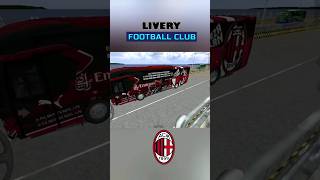 Livery AC Milan  Bus Simulator Indonesia liverybussid milan [upl. by Eeladnerb]