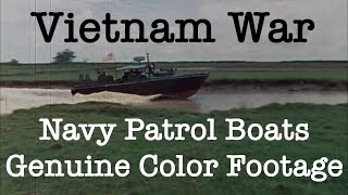 River patrol boats  compilation of genuine Vietnam War color footage [upl. by Akkahs450]