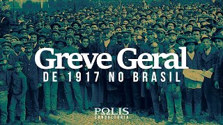 GREVE GERAL DE 1917 Resumo de História  Polis Consultoria [upl. by Ethelinda41]