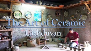 The Art of Ceramic and embroidery of Gizhduvan [upl. by Stilwell]