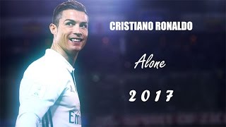 Cristiano Ronaldo  Alone  Alan Walker  2017 HD [upl. by Oxford]