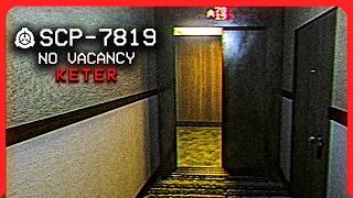 SCP7819 │ no vacancy │ KeterUncontained │ Liminal  Spatial SCP [upl. by Dis717]