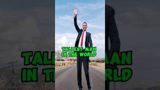 Tallest man in the world tallestman sultankosen information tallestmanintheworld [upl. by Shana]