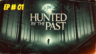 Hunted by the Past Episode  1 Free Audio books  Novels [upl. by Netsoj]