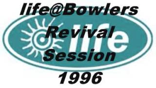 lifeBowlers Revival Session 1996 [upl. by Coppinger]