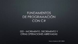 C 022  Incremento decremento y otras operaciones abreviadas [upl. by Tani]