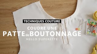 COUDRE UNE PATTE de BOUTONNAGE  TUTO COUTURE TECHNIQUE [upl. by Eade]