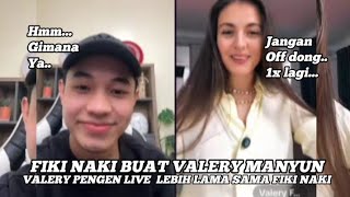 FIKI NAKI BUAT VALERY MANYUN VAKERY PENGEN LIVE LEBIH LAMA SAMA FIKI NAKI [upl. by Miof Mela]