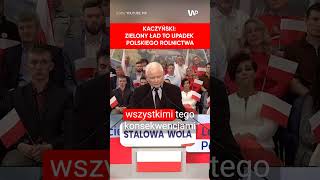 Kaczyński Zielony Ład to upadek polskiego rolnictwa [upl. by Safoelc]