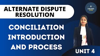 Conciliation Introduction  The Conciliation process  ADR [upl. by Ragland]