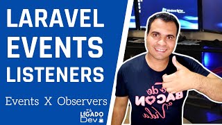 Laravel  Trabalhando com Eventos  Diferenças entre Observers e Events [upl. by Iliam1]