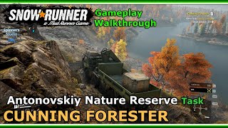 SnowRunner  Cunning Forester  Antonovskiy Nature Reserve Task  How to unlock Wipe Away The Debt [upl. by Enyehc405]