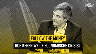 Follow the money 8 Hoe keren we de economische crisis [upl. by Aihsetan812]