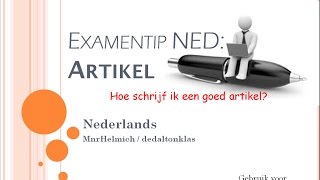 Hoe schrijf ik een goed artikel Examentip Nederlands [upl. by Laerol]