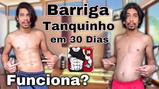 BARRIGA TANQUINHO EM 30 DIAS  FUNCIONA MESMO [upl. by Zea]