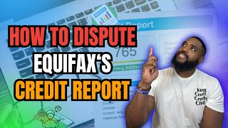 🔍💳 How to Dispute Equifaxs Credit Report 📑🛠️ [upl. by Ycnej]